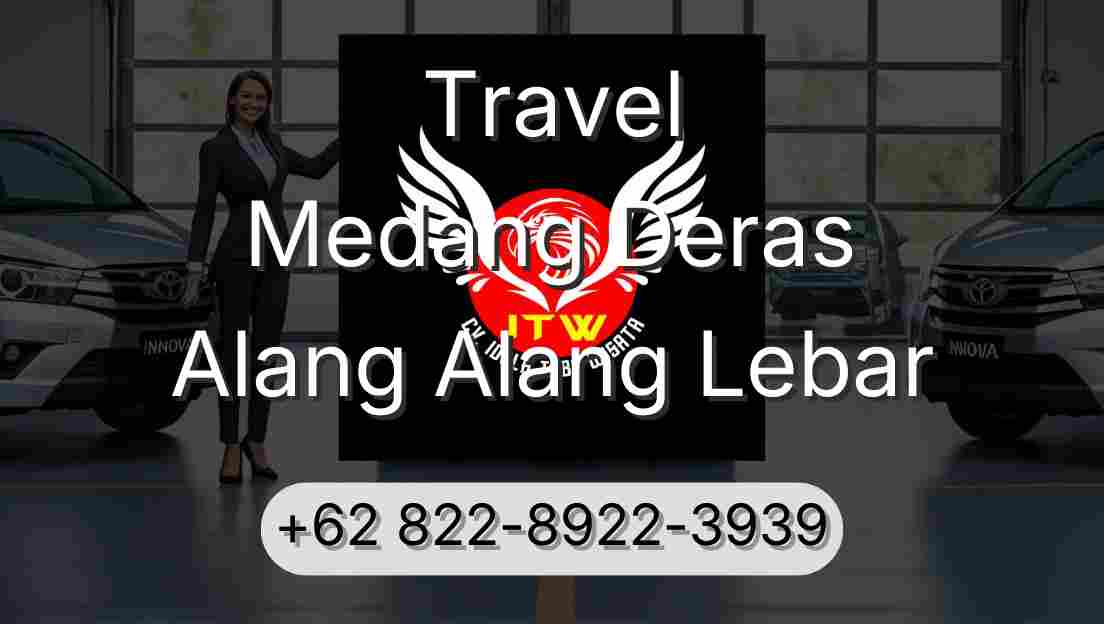 Travel Medang Deras Alang Alang Lebar