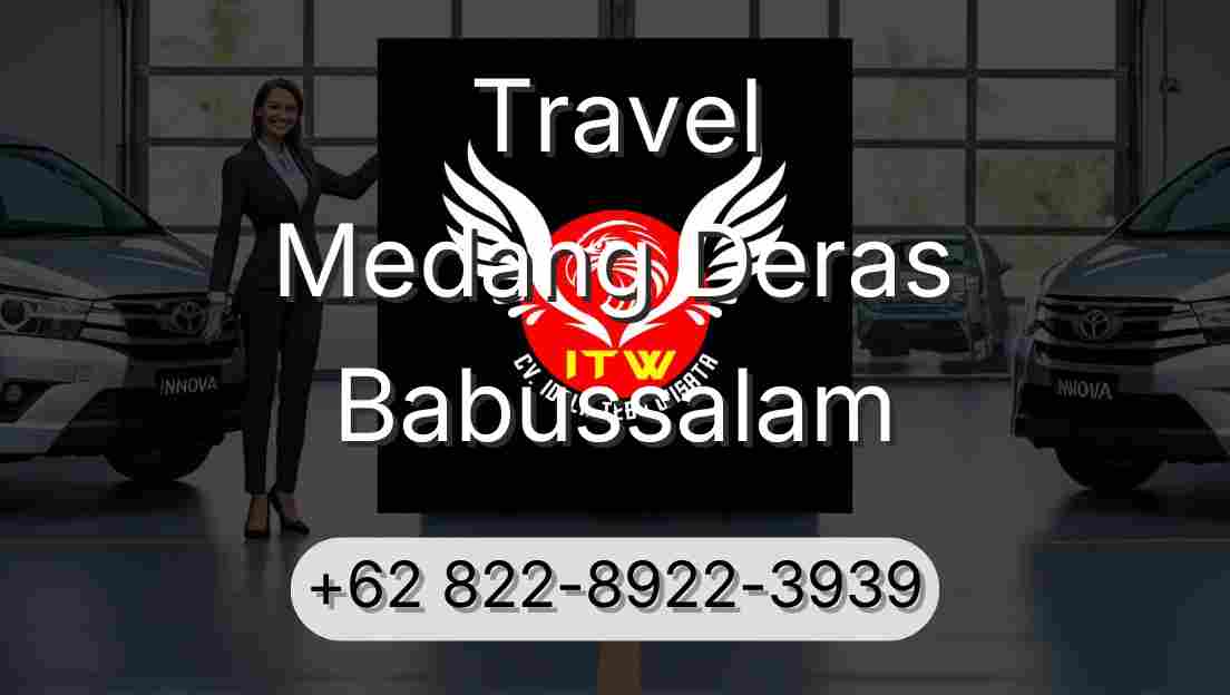 Travel Medang Deras Babussalam