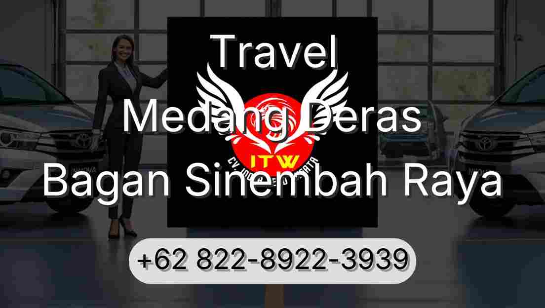 Travel Medang Deras Bagan Sinembah Raya