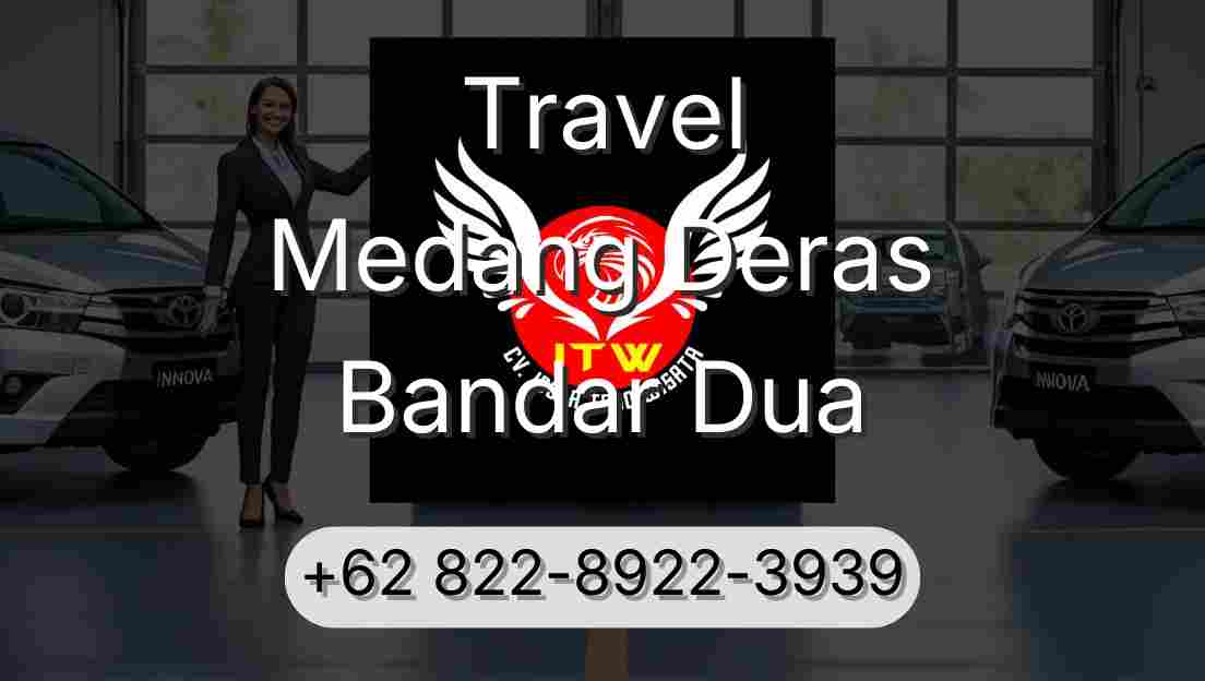Travel Medang Deras Bandar Dua