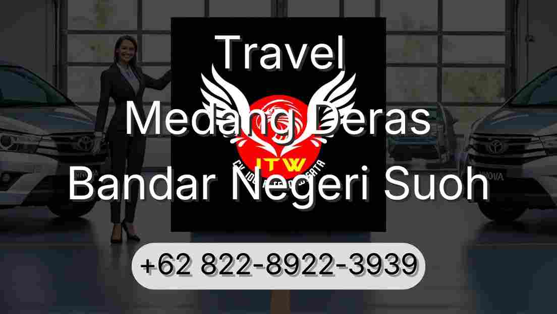 Travel Medang Deras Bandar Negeri Suoh