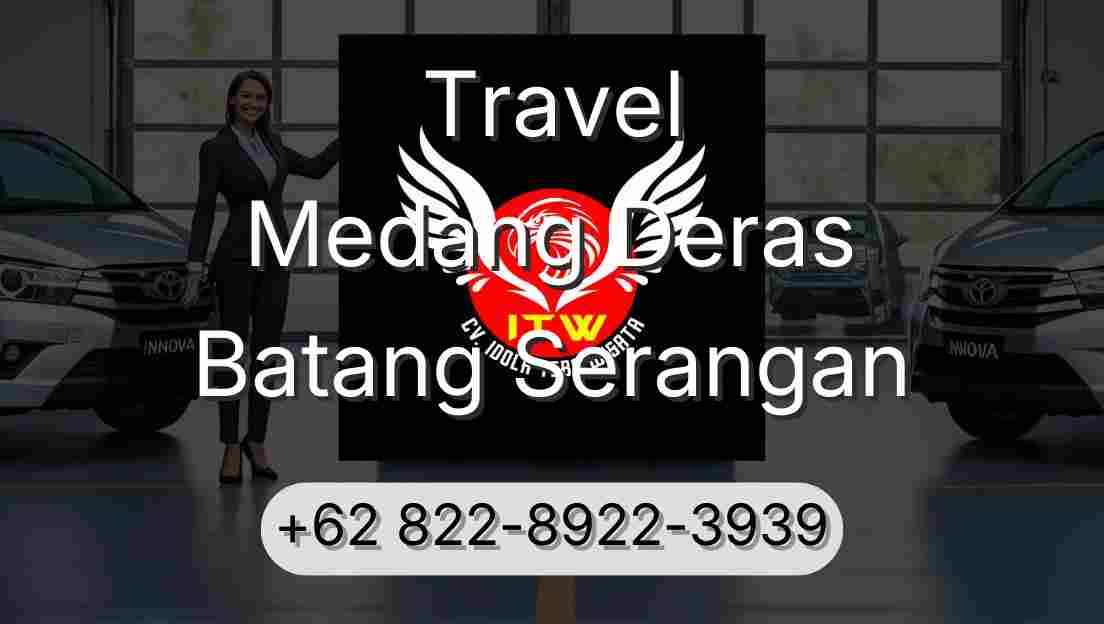 Travel Medang Deras Batang Serangan