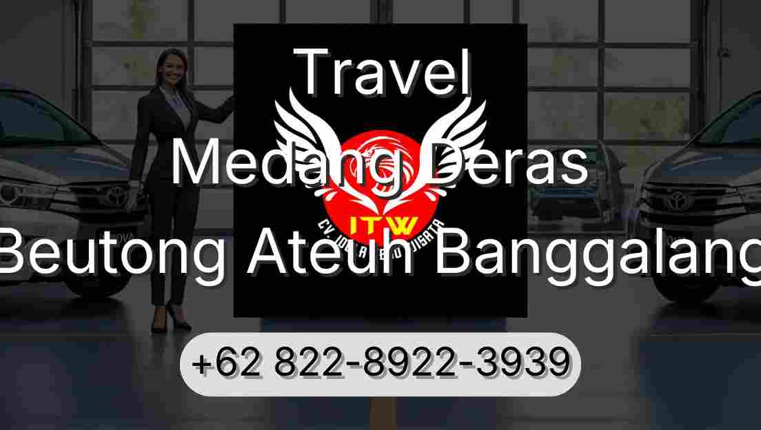 Travel Medang Deras Beutong Ateuh Banggalang