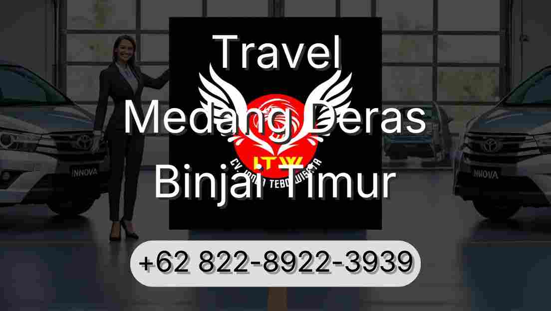 Travel Medang Deras Binjai Timur