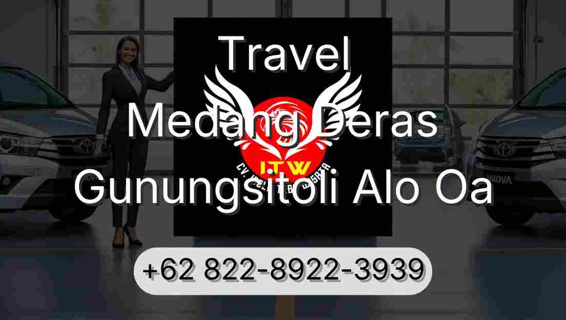 Travel Medang Deras Gunungsitoli Alo Oa