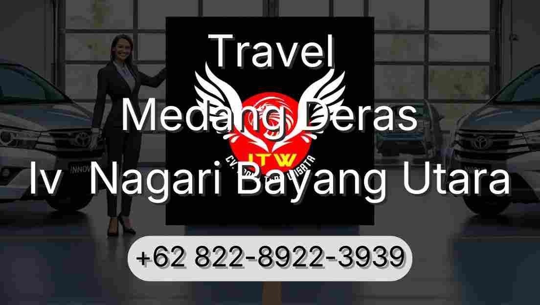 Travel Medang Deras Iv  Nagari Bayang Utara