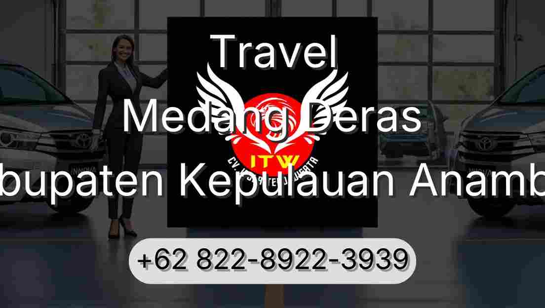 Travel Medang Deras Kabupaten Kepulauan Anambas
