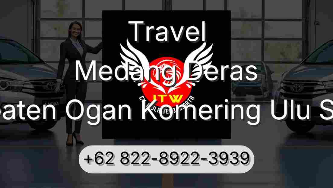 Travel Medang Deras Kabupaten Ogan Komering Ulu Selatan