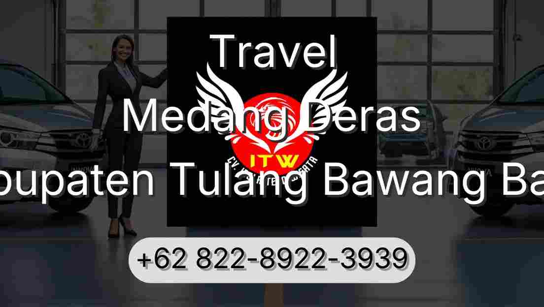 Travel Medang Deras Kabupaten Tulang Bawang Barat