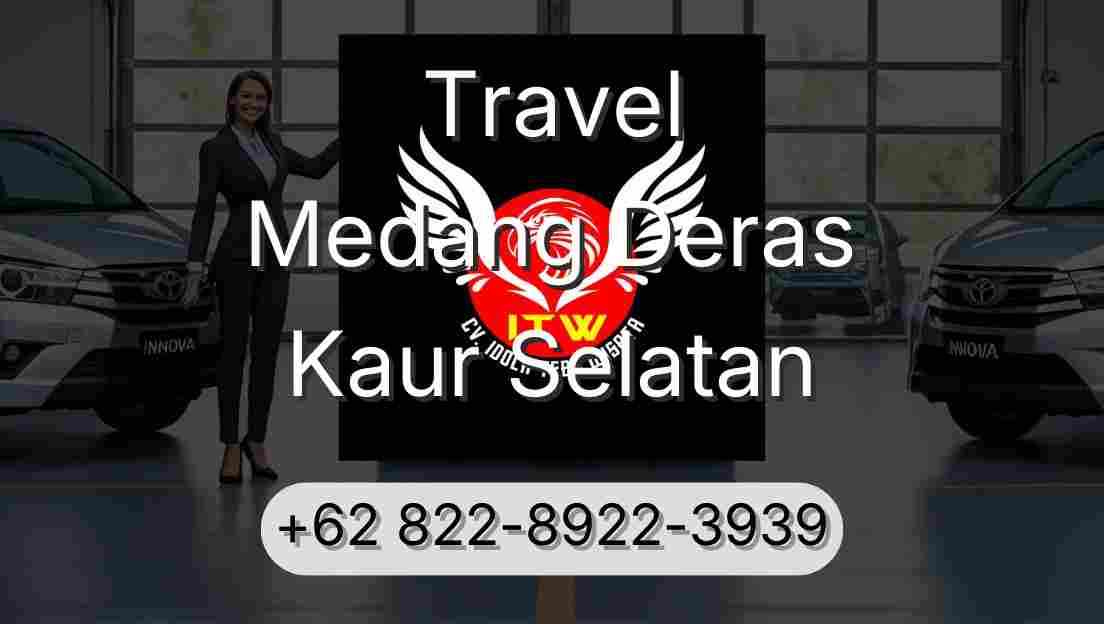 Travel Medang Deras Kaur Selatan