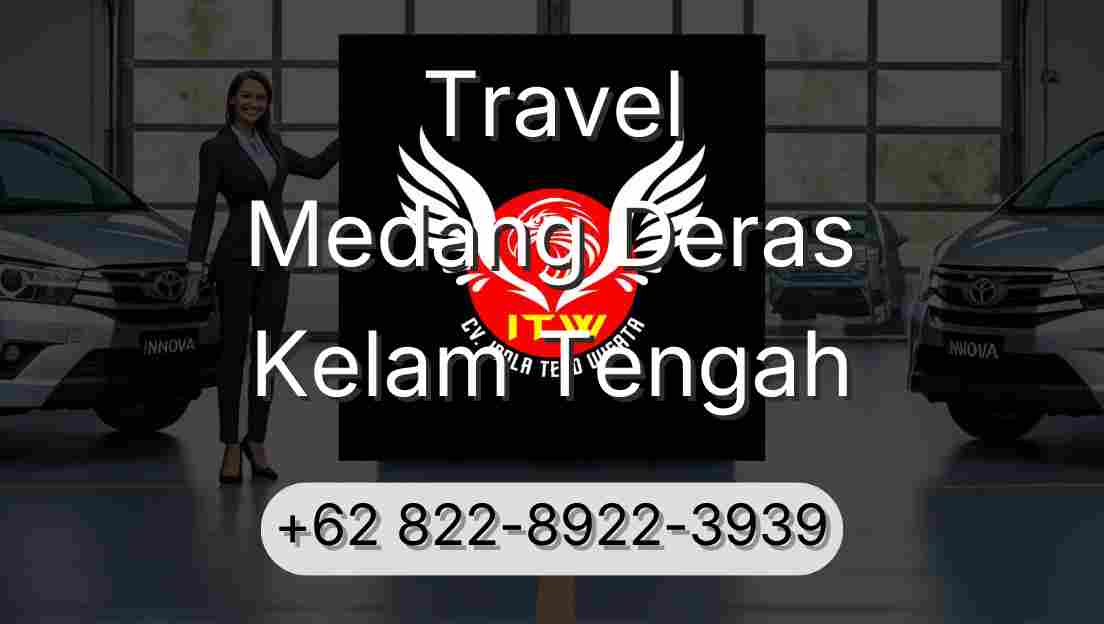 Travel Medang Deras Kelam Tengah