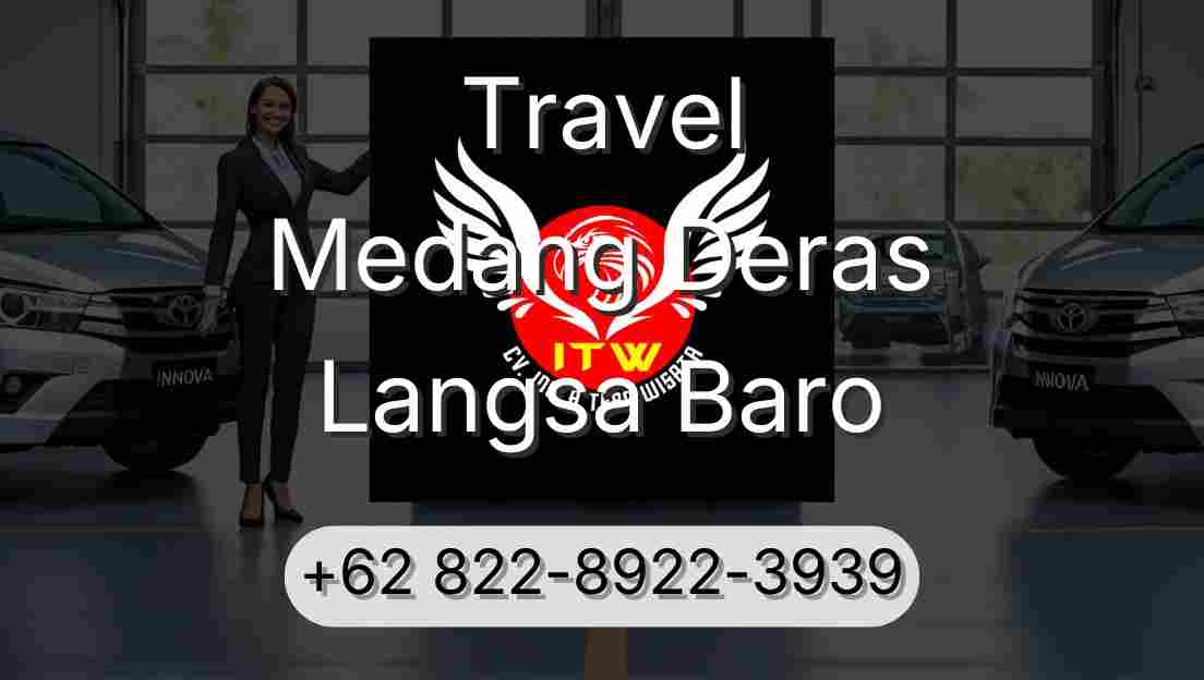 Travel Medang Deras Langsa Baro