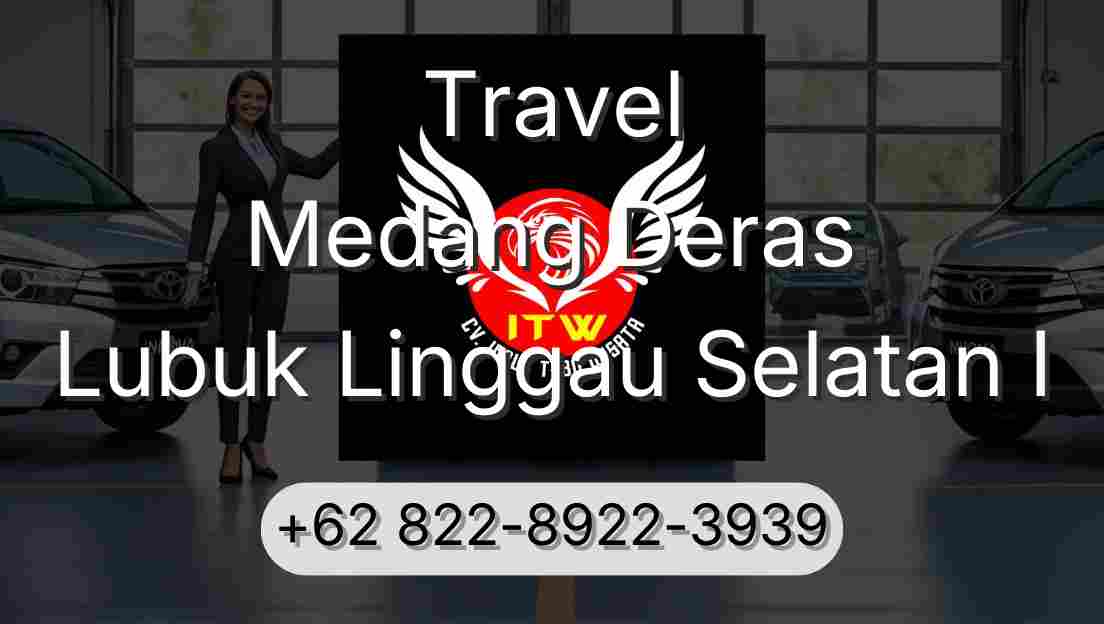 Travel Medang Deras Lubuk Linggau Selatan I