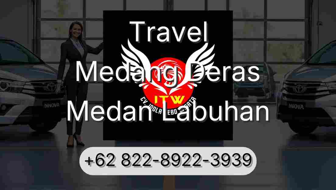 Travel Medang Deras Medan Labuhan