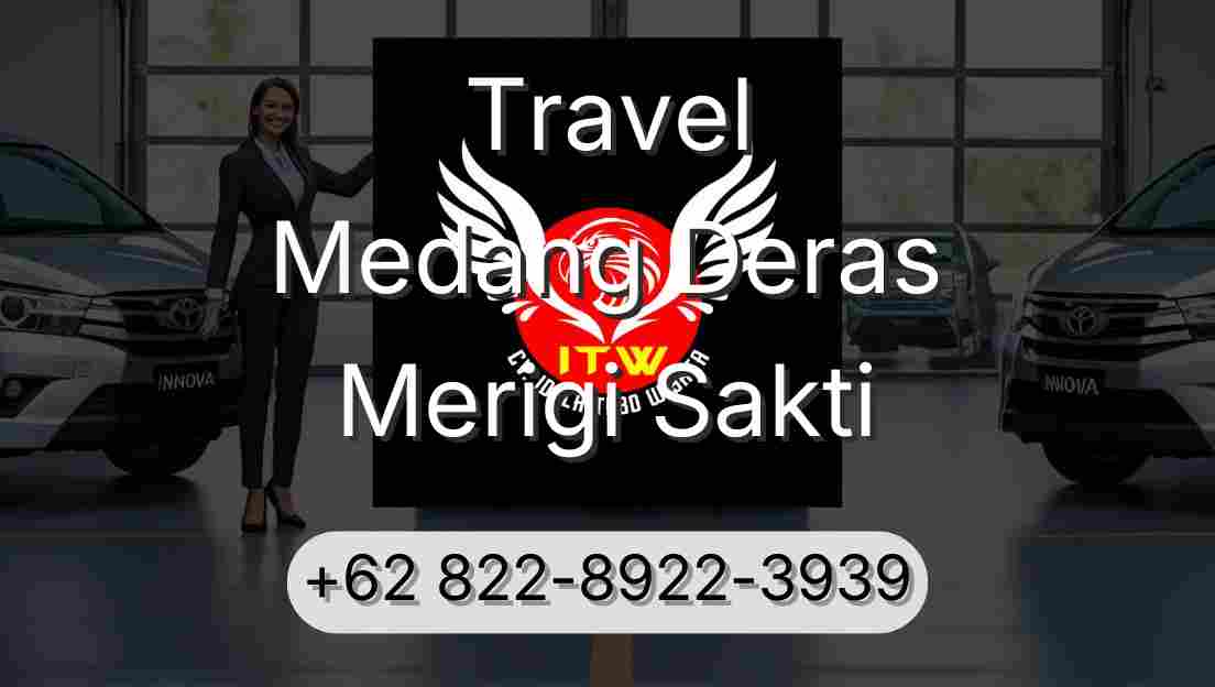 Travel Medang Deras Merigi Sakti