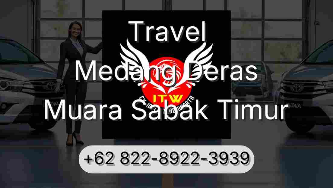Travel Medang Deras Muara Sabak Timur