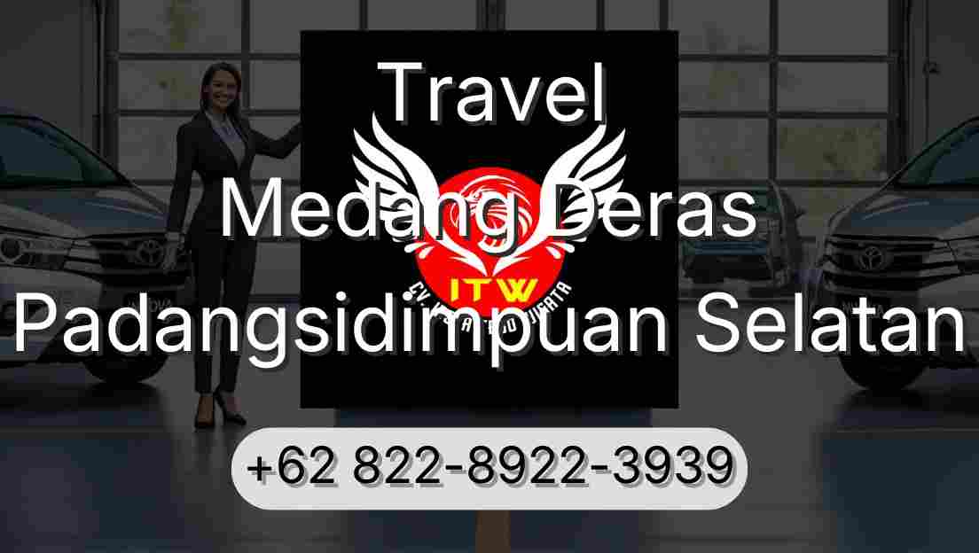 Travel Medang Deras Padangsidimpuan Selatan