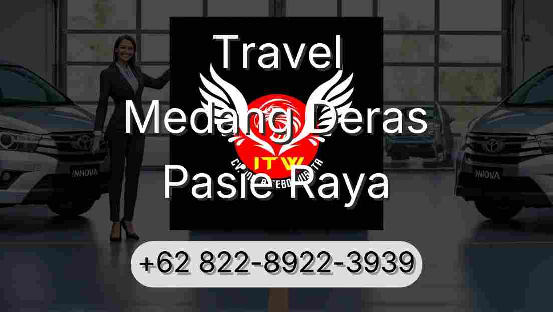 Travel Medang Deras Pasie Raya