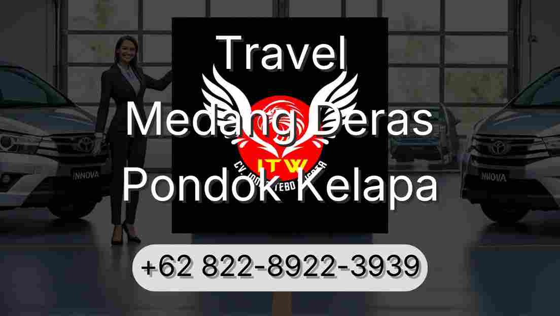 Travel Medang Deras Pondok Kelapa