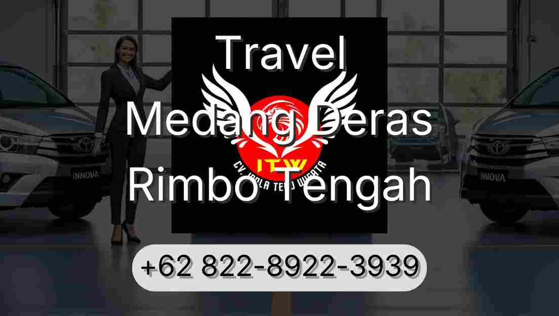 Travel Medang Deras Rimbo Tengah