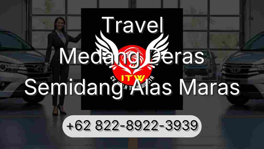 Travel Medang Deras Semidang Alas Maras