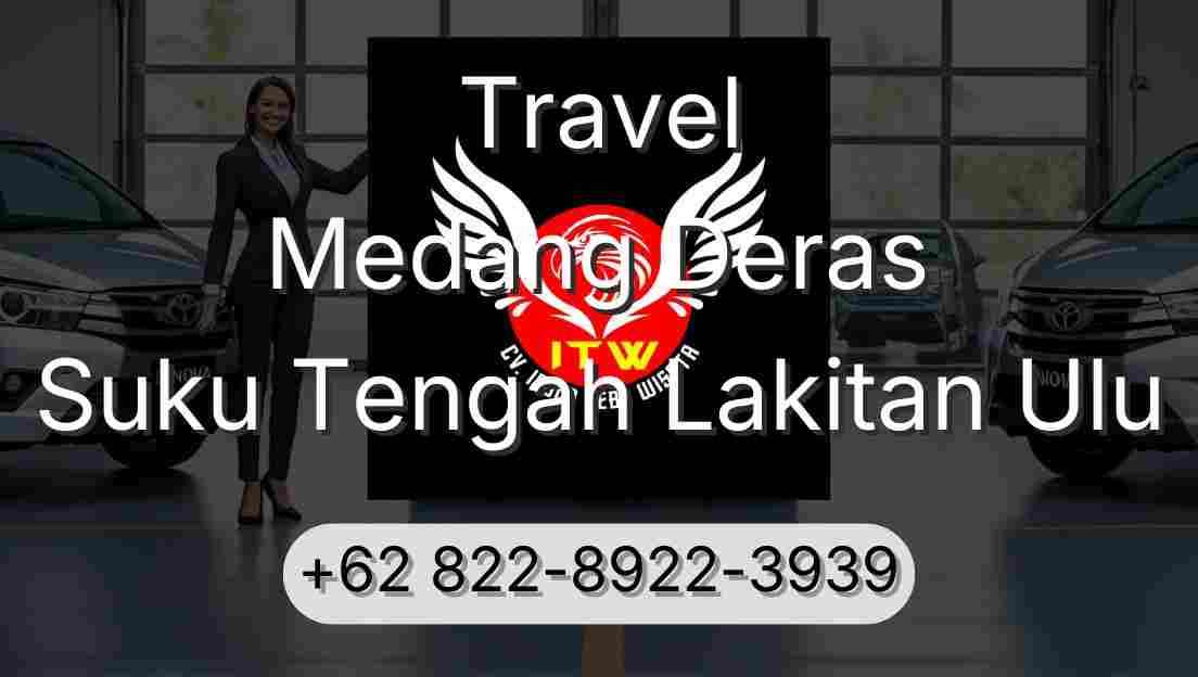 Travel Medang Deras Suku Tengah Lakitan Ulu