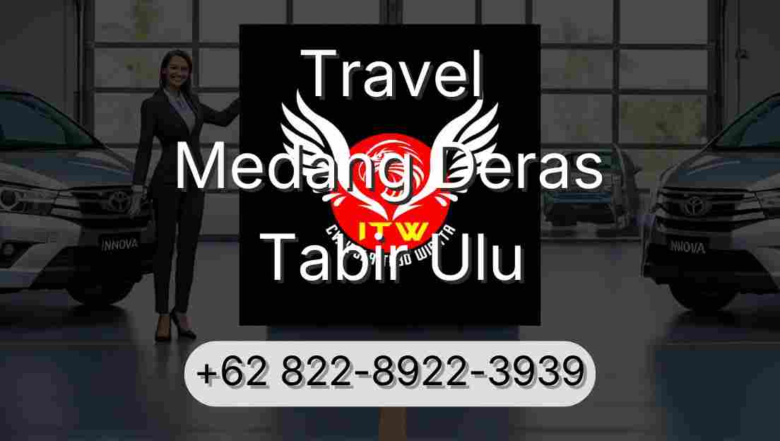 Travel Medang Deras Tabir Ulu