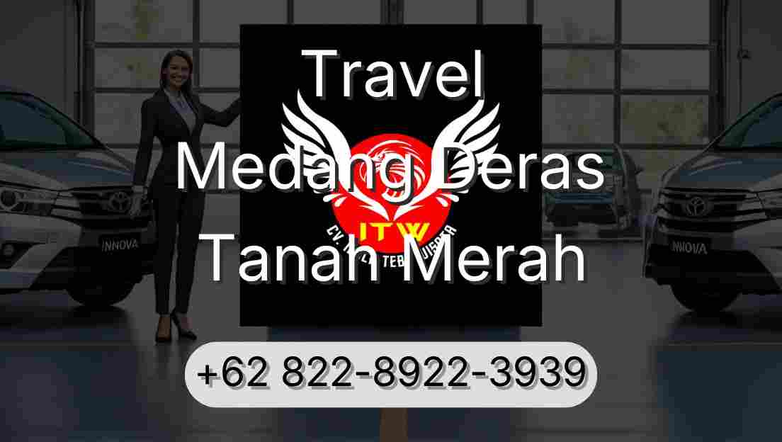 Travel Medang Deras Tanah Merah