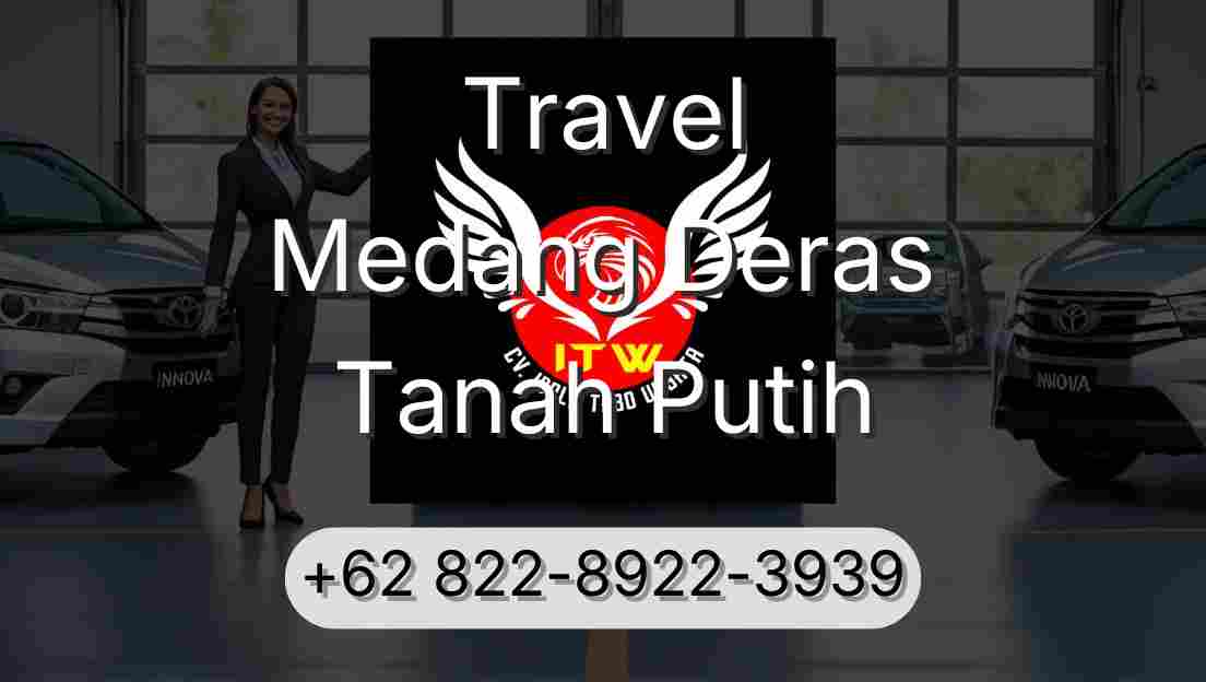 Travel Medang Deras Tanah Putih