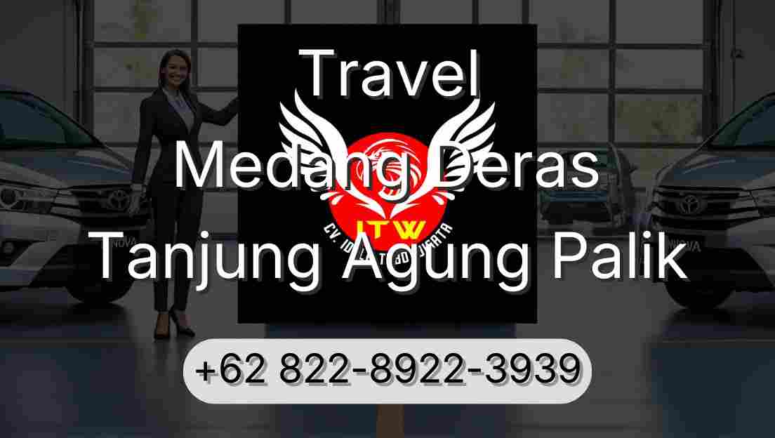 Travel Medang Deras Tanjung Agung Palik