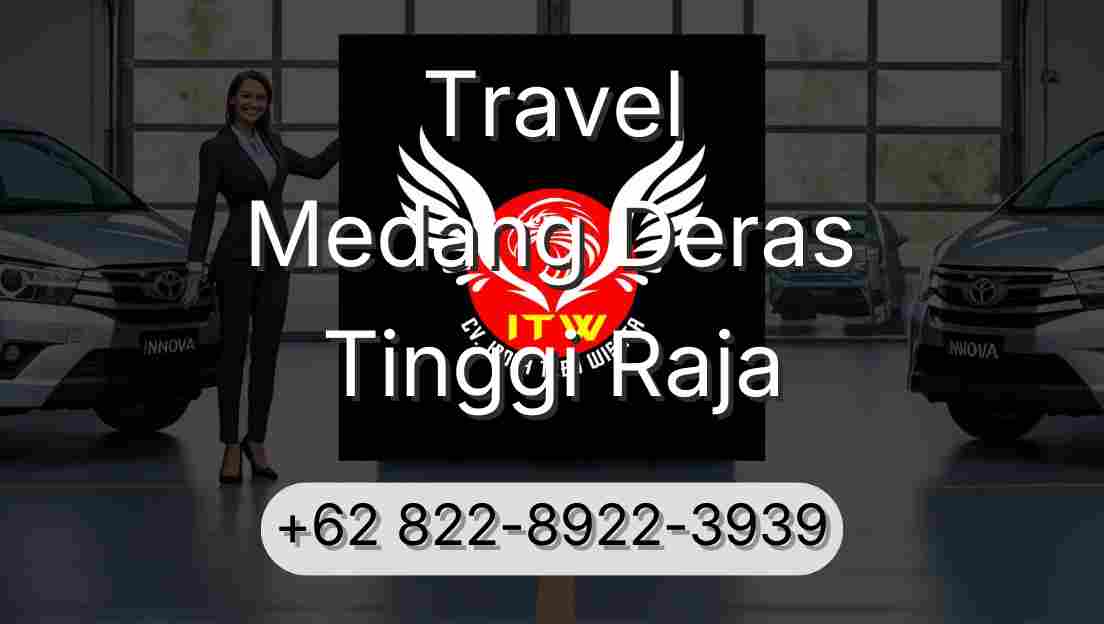 Travel Medang Deras Tinggi Raja