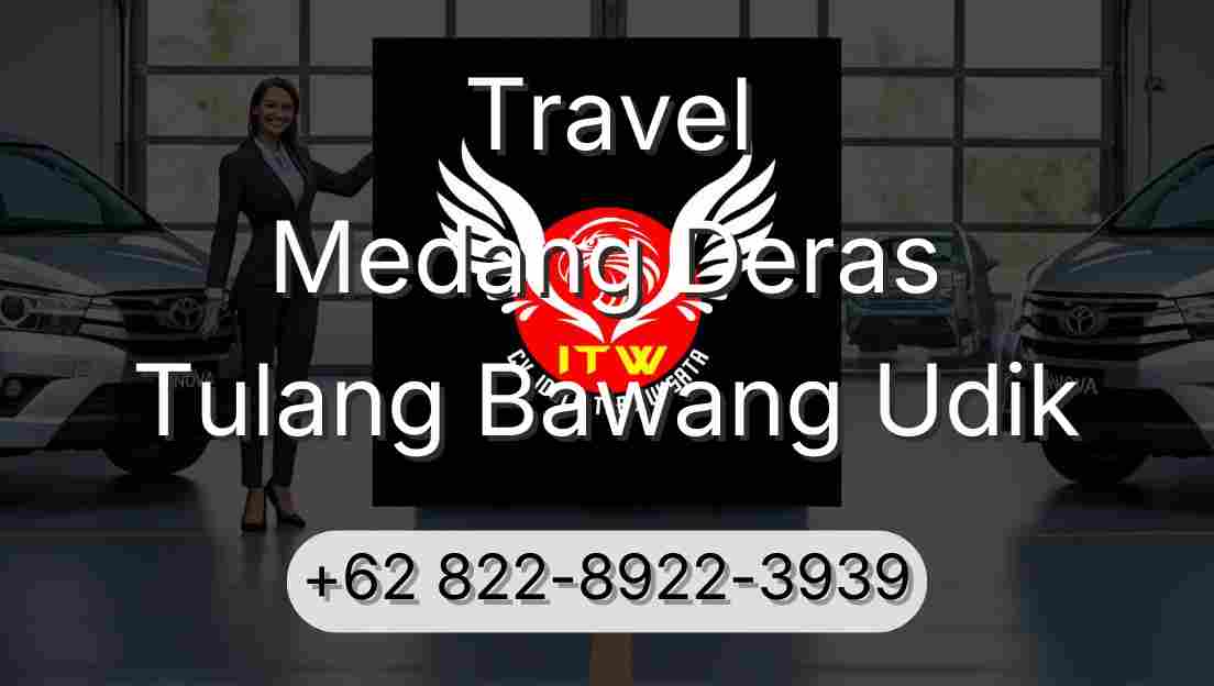 Travel Medang Deras Tulang Bawang Udik