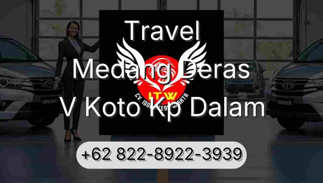 Travel Medang Deras V Koto Kp Dalam