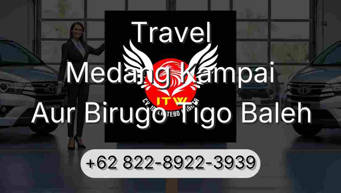 Travel Medang Kampai Aur Birugo Tigo Baleh