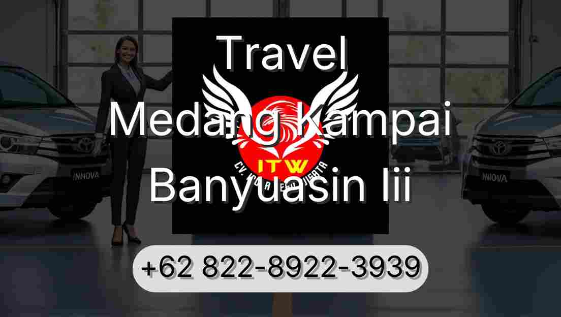 Travel Medang Kampai Banyuasin Iii
