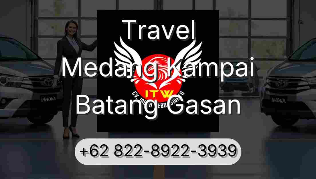 Travel Medang Kampai Batang Gasan