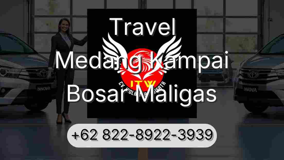 Travel Medang Kampai Bosar Maligas