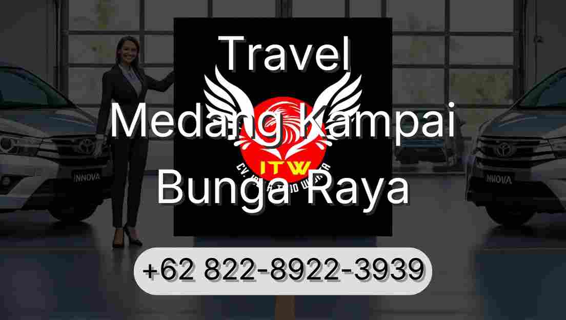 Travel Medang Kampai Bunga Raya
