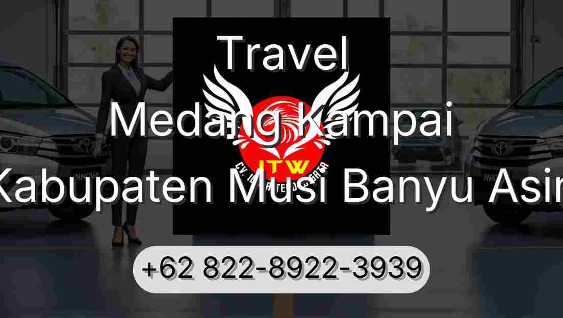 Travel Medang Kampai Kabupaten Musi Banyu Asin