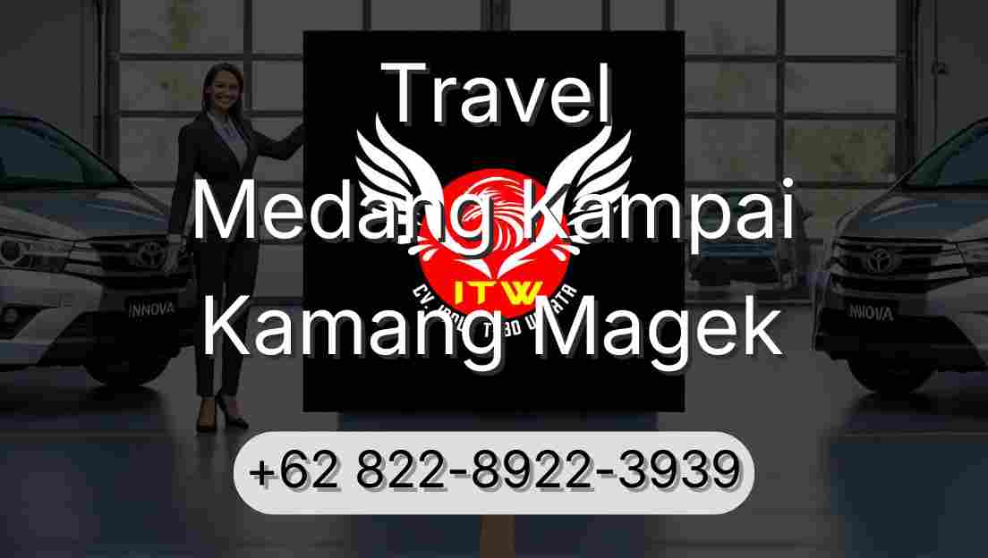 Travel Medang Kampai Kamang Magek