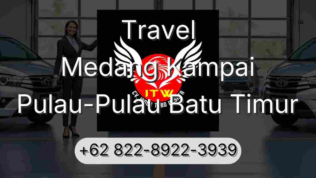 Travel Medang Kampai Pulau-Pulau Batu Timur