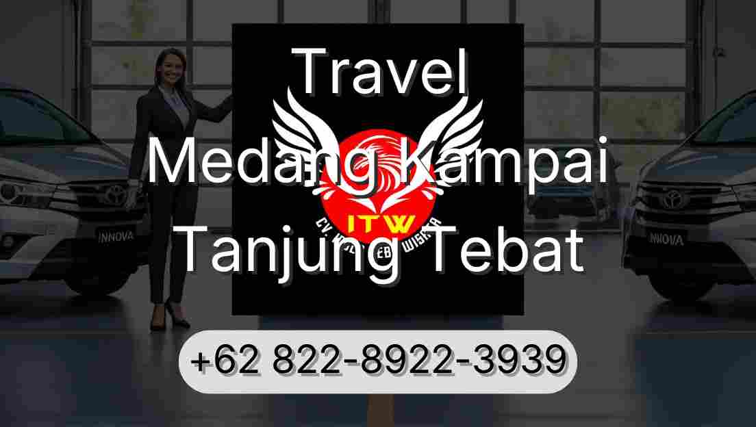 Travel Medang Kampai Tanjung Tebat