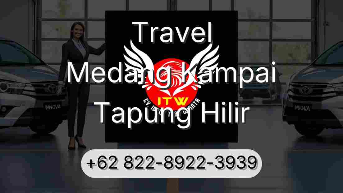 Travel Medang Kampai Tapung Hilir