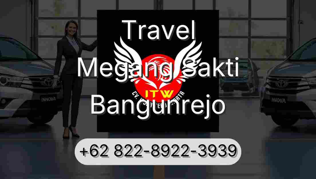 Travel Megang Sakti Bangunrejo