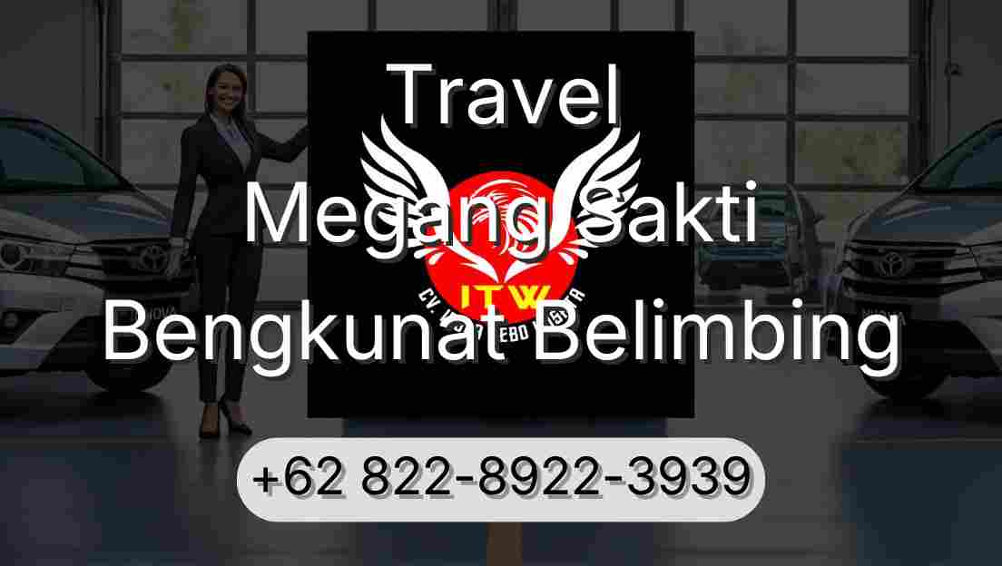 Travel Megang Sakti Bengkunat Belimbing