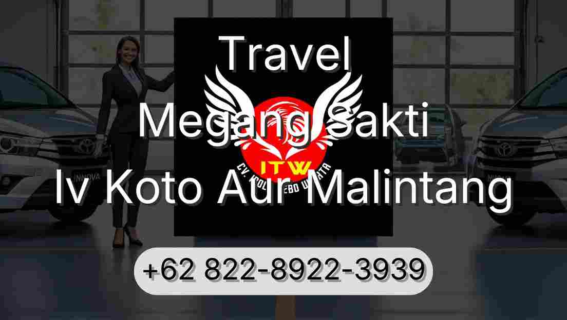 Travel Megang Sakti Iv Koto Aur Malintang