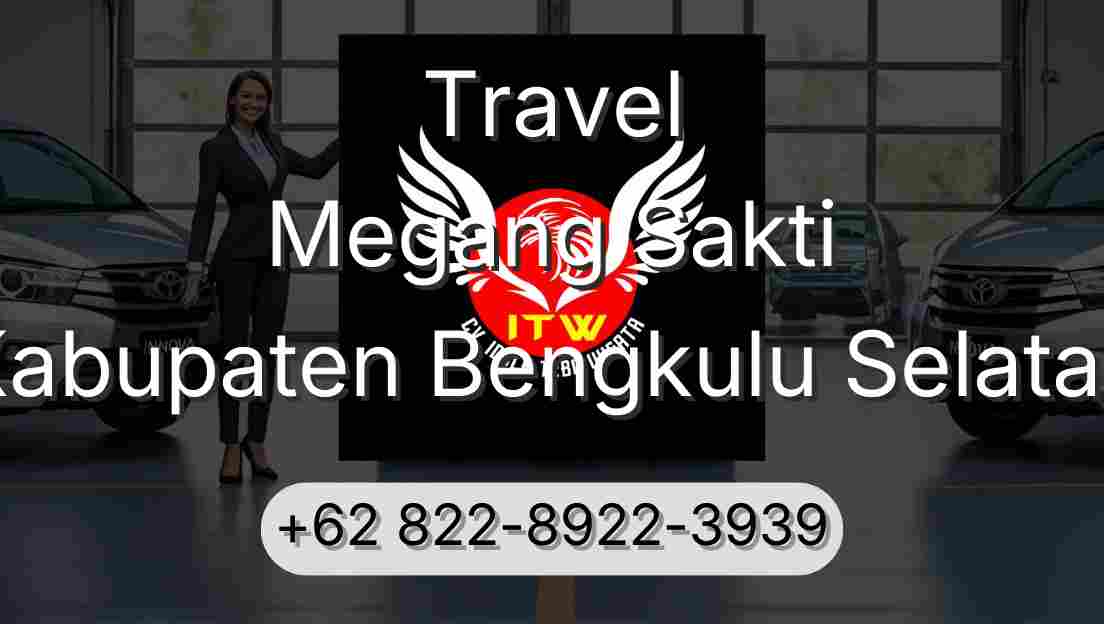 Travel Megang Sakti Kabupaten Bengkulu Selatan