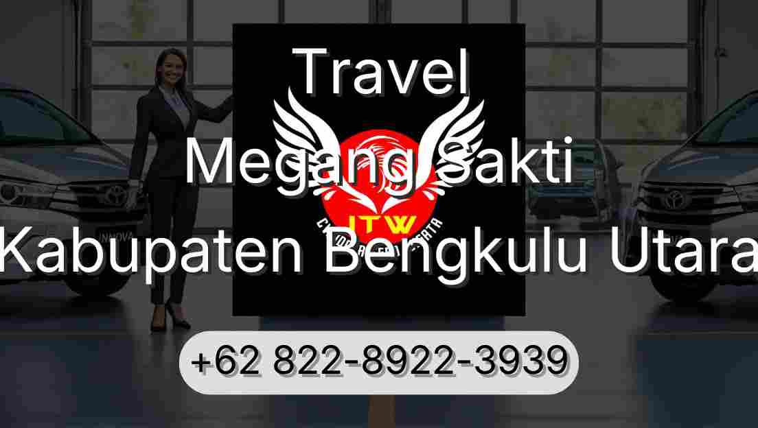 Travel Megang Sakti Kabupaten Bengkulu Utara