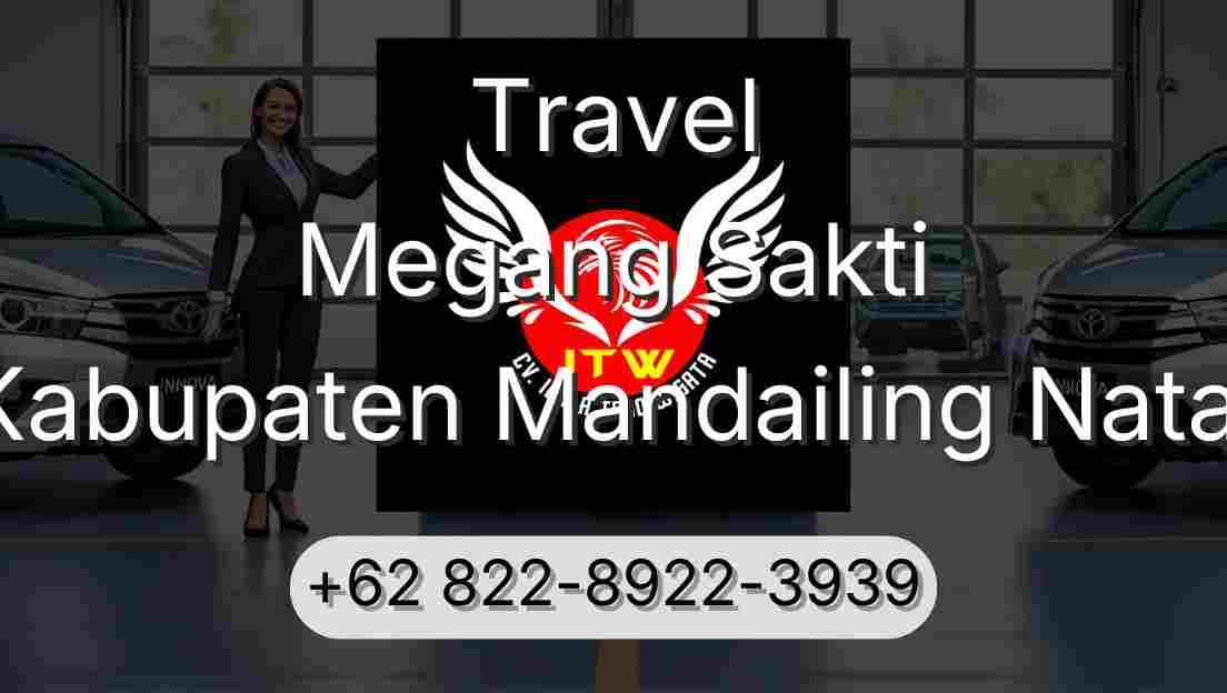 Travel Megang Sakti Kabupaten Mandailing Natal
