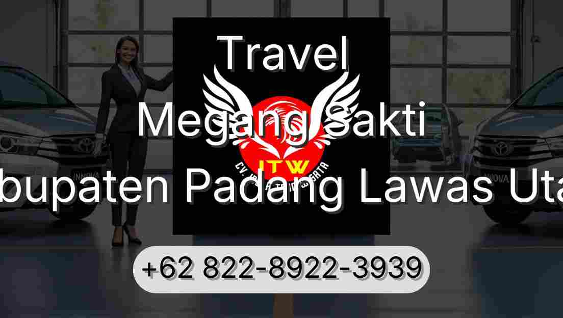 Travel Megang Sakti Kabupaten Padang Lawas Utara